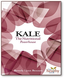 Kale: The Nutritional Powerhouse (Live Healthy Now)