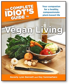 The Complete Idiot's Guide to Vegan Living: Second Edition